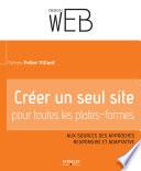 Créer un seul site pour toutes les plates-formes