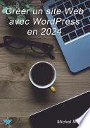 Créer un site Web avec WordPress en 2024