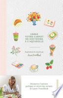 Créez votre carnet de souvenirs à l'aquarelle