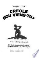Créole, d'où viens-tu?