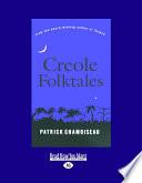 Creole Folktales (Large Print 16pt)
