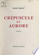 Crépuscule et aurore