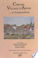 Creuse, village d'antan et d'aujourd'hui