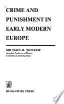 Crime and Punishment in Early Modern Europe