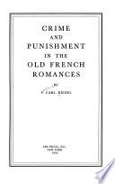 Crime and Punishment in the Old French Romances