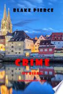 Crime (et Bière) (Un voyage européen – Livre 3)