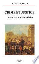 Crime et justice aux XVIIe et XVIIIe siècles