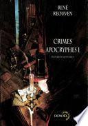 Crimes apocryphes (Tome 1)