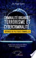 Criminalité organisée, terrorisme et cybercriminalité