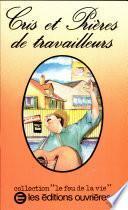 Cris et prières de travailleurs