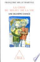 Crise du milieu de la vie (La)