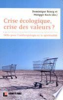 Crise écologique, crise des valeurs?