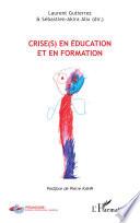 Crise(s) en éducation et en formation