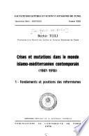 Crises et mutations dans le monde islamo-méditerranéen contemporain, 1907-1918