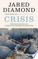 Livre Crisis: Cómo reaccionan los países en los momentos decisivos / Upheaval: Turning Points for Nations in Crisis