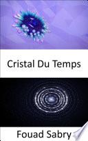 Cristal Du Temps