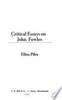 Critical Essays on John Fowles
