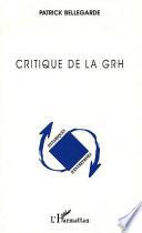 Critique de la GRH (Gestion des Ressources Humaines)
