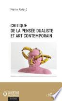 Critique de la pensée dualiste et art contemporain