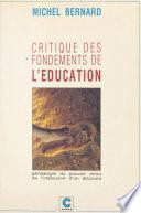Critique des fondements de l'éducation ou Généalogie du pouvoir et-ou de l'impouvoir d'un discours