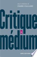 Critique et medium