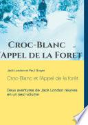 Croc-Blanc et l'Appel de la forêt (texte intégral)