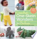 Crochet One-Skein Wonders® for Babies