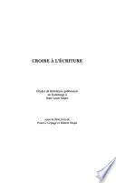 Croire à l'écriture