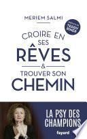 Croire en ses rêves et trouver son chemin