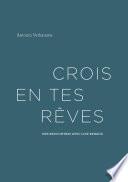 Crois en tes rêves