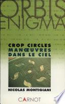 Crop circles, manoeuvres dans le ciel