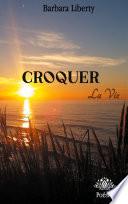 Croquer la vie