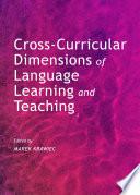 Cross-Curricular Dimensions of Language Learning and Teaching