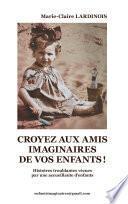 Croyez aux amis imaginaires de vos enfants