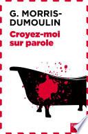 Croyez moi sur parole