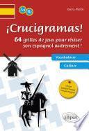 ¡CRUCIGRAMAS! 64 grilles de jeux pour réviser son espagnol autrement ! A2-B1