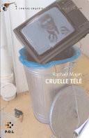 Cruelle télé