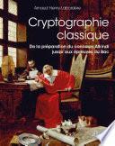 Cryptographie classique - De la préparation du concours Alkindi jusqu’aux épreuves du Bac
