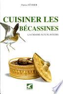 Cuisiner les bécassines