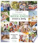 Cuisiner pour des week-ends friends family