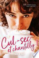 Cul-sec et chantilly !
