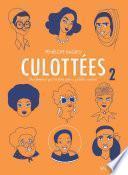 Culottées. Des femmes qui ne font que ce qu'elles veulent (Tome 2)