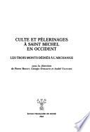 Culte et pèlerinages à Saint Michel en Occident