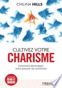 Cultivez votre charisme