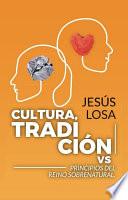 Livre Cultura, tradición vs. principios del reino sobrenatural