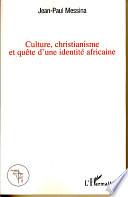 Culture, christianisme et quête d'une identité africaine