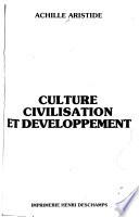 Culture, civilisation et développement