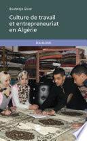 Culture de travail et entrepreneuriat en Algérie