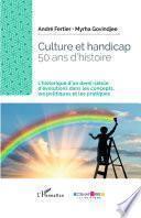 Culture et handicap. 50 ans d'histoire