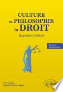 Culture et philosophie du Droit : questions choisies